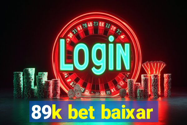 89k bet baixar